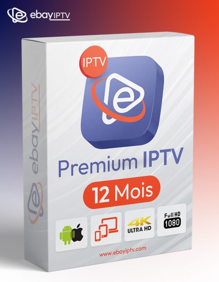 Abonnement Premium IPTV -Top Qualité